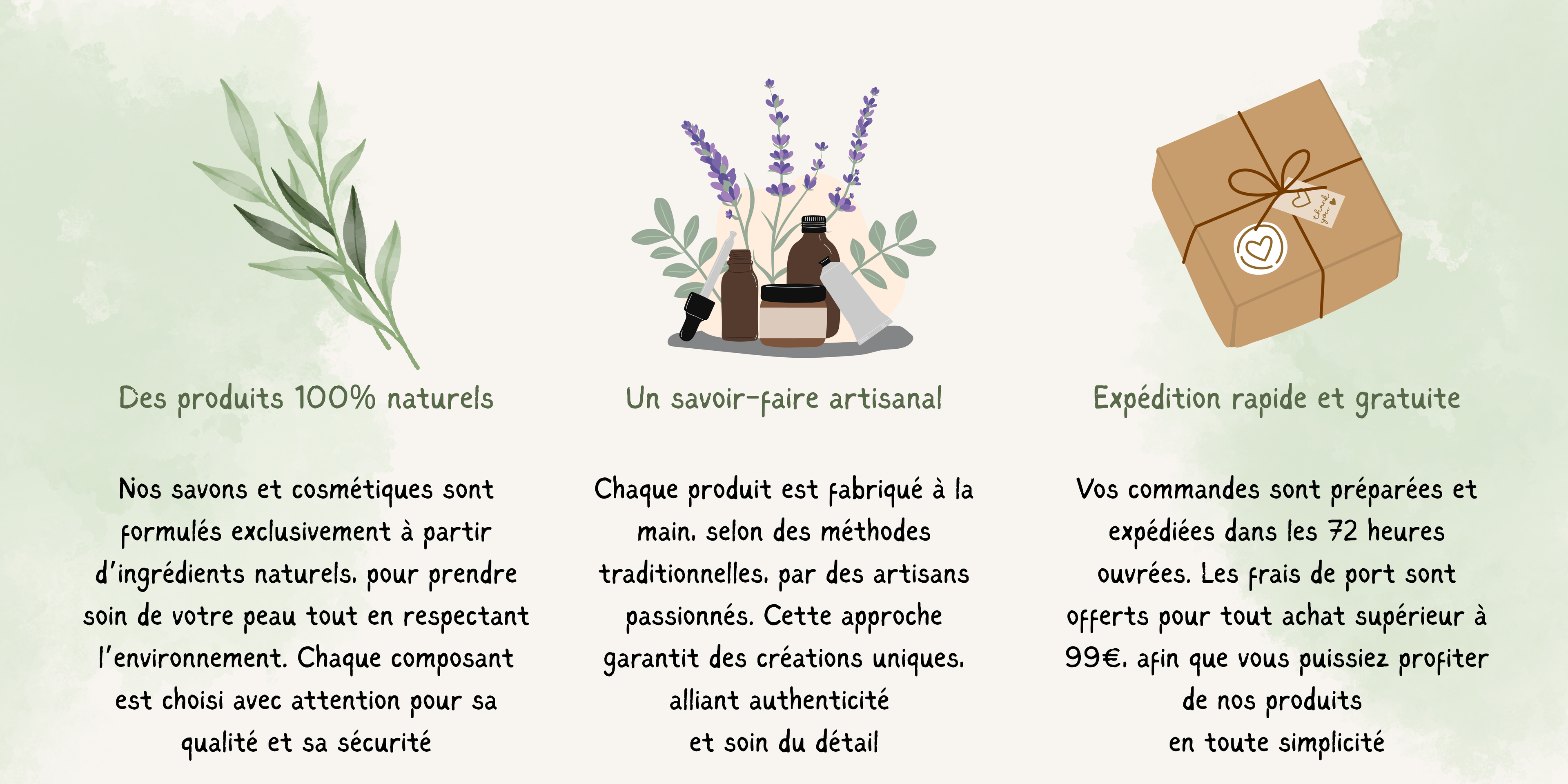 100% naturel, savoir faire artisanal, expédition rapide et gratuite 